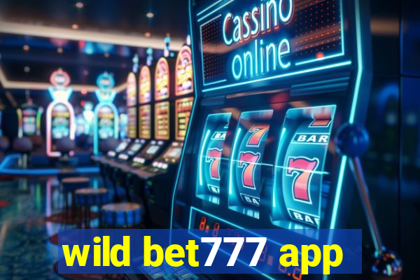 wild bet777 app